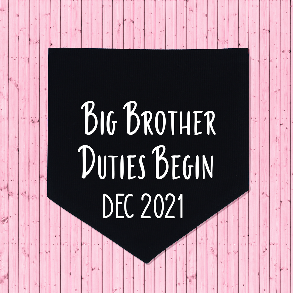 Pregnancy Announcement Dog Bandana Big Brother/Big Sister Duties Begin - Black